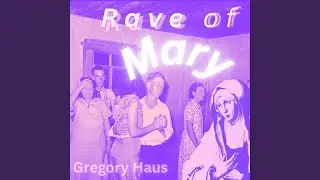 Rave of Mary