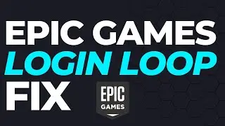 How To Fix Login Loop In Epic Games (QUICK FIX)