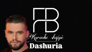 Karaoke Shqip - Dashuria (Flori Mumajesi)