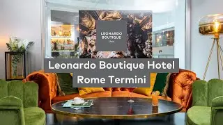 Leonardo Boutique Hotel Rome Termini