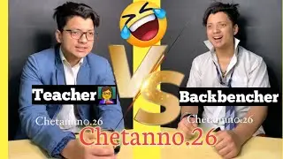 Chetannn0.26 new Comedy 😂/Teachers👩&zwj;🏫&zwj; Vs 🆚 Backbenchers/ #Chetann0.26 #funny😀 #trending.