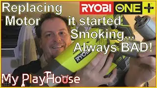 Ryobi ONE+ Motor Replacement after Heavy use/abuse - 1131