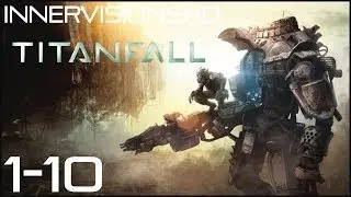 Titanfall | Walkthrough IMC Part 1 : The Refueling Raid w/NoCommentary