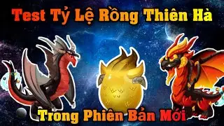 Dragon City Khám Phá : Test Thử Tỷ Lệ Lai Rồng Thiên Hà