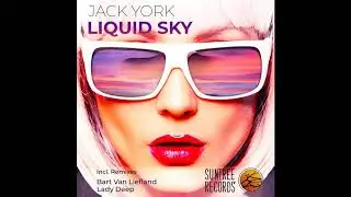 Jack York - Liquid Sky (Romance Mix)