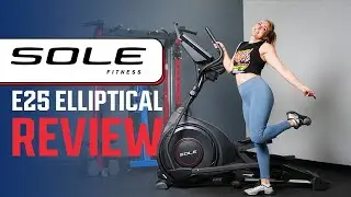SOLE E25 Elliptical Machine Review &mdash; Smooth, Quiet, & Effective Full-Body Home Workout!