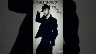 Pay The Bill new single of IL caravaggio