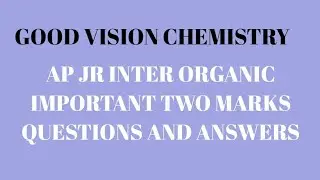 AP JR INTER CHEMISTRY  ORGANIC TWO MARKS IMPORTANT QUESTIONS AND ANSWERS
