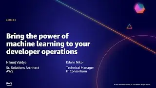 AWS AMER Summit May 2021 | Bring the power of machine learning to your developer operations