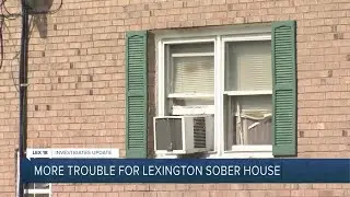 More trouble for Lexington Sober Home