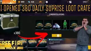 I OPENED 380 CLAIMED DAILY SUPRISE LOOT CRATE | FREE FIRE WORLD RECORD