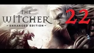 THE WITCHER - Enhanced Edition #22 [Hard Difficulty] | Let's Play
