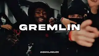 Gremlin [Drill Remix]