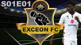 NO TRANSFER MARKET CHALLENGE │ S01E01 │ EXCEON FC (FUT 17)