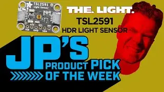 JP&rsquo;s Product Pick of the Week 3/2/21 TSL2591 HDR Light Sensor Sensor @adafruit @johnedgarpark