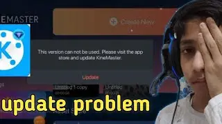 Kinemaster update error/this version cannot be used/kinemaster diamond solution for update by ayush