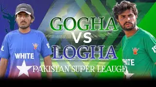 PSL Spoof 2025 | GOGHA vs LOGHA | White Star