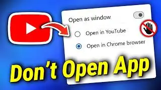 Как предотвратить открытие ссылок YouTube в приложении Chrome