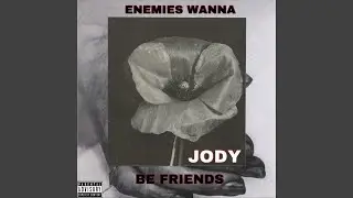 Enemies Wanna Be Friends