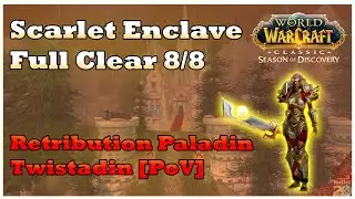 Scarlet Enclave Raid Full Clear | Ret Paladin Twistadin [WoW SoD Phase 8]