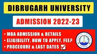 MBA Admission 2022 Dibrugarh University | Mba Eligibility, Fees, How To Apply Process | MAT CAT | DU