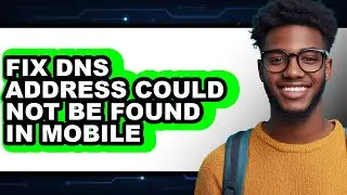 How to Fix Dns Address Could Not Be Found in Mobile (only Way)