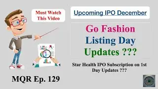 Upcoming IPO Open 2nd December 2021 | Go Fashion Listing Day | Star Health IPO 1st Day Subscription