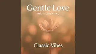 Gentle Love