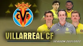 Villarreal CF Season 2021/2022 - Official Squad, Potential Line up and Kit | Football Memories