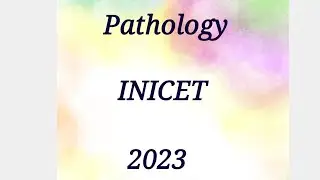 Pathology| INICET PYQs discussion | 2023 paper part 2 | 