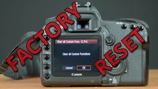Как восстановить заводские настройки Canon 5D Mark II и сбросить все настройки