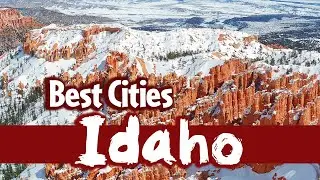 Top 10 Best Cities to Live in Idaho, USA