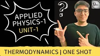 Thermodynamics Unit 1 in One Shot | Applied Physics | GGSIPU B.Tech 1st Year