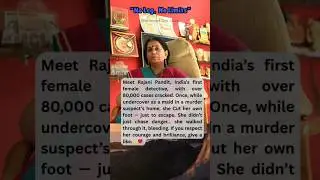 India&rsquo;s First Female Detective &mdash; 80,000 Cases Solved! #shorts #yt shorts #trending #indian