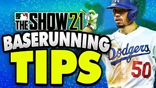 MLB The Show 21 Best Base Running Tips! How To Become an INSTANT THREAT On The Bases