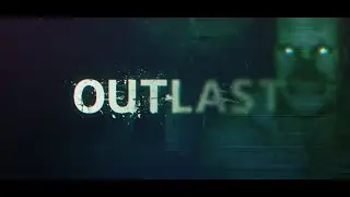 Прохождение игры Outlast (с голосом) Ч2 #outlastgameplay  #horrorgame  #outlasthorror  #outlastgame