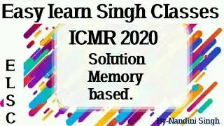 Memory Based Solutions, ICMR-2020 | By Nandini Singh