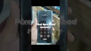 Google Pixel 6pro dead recovery.