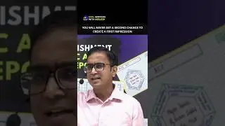 You Will Never Get a Second Chance to Create a First Impression | UPSC Motivation | CSN