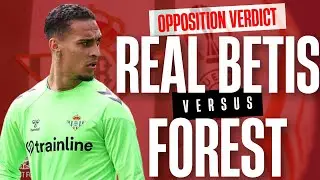 Real Betis vs Nottingham Forest | What to expect in Europa League opener