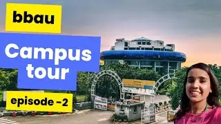 BBAU CAMPUS TOUR |EPISODE-2 | A DAY SPEND IN BBAU | #bbau
