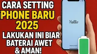 Cara Setting iPhone Baru 2025: Lakukan Ini Biar Baterai Awet & Aman!