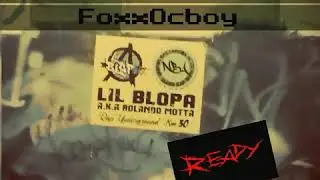 READY &mdash;LilBlopXxx ft FoxxOcboy