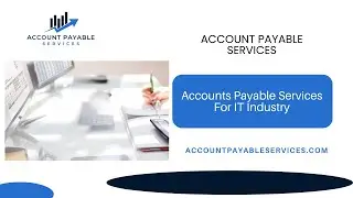 Outsource Accounts Payable Services for IT Industry | Accounts Payable Services for IT