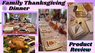 Family Thanksgiving Dinner & Product Review l Ester & Scott Ludwig