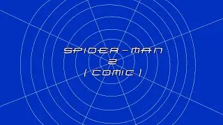 Spider-Man 2 (Comic Dub)