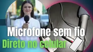 Microfone sem fio direto no celular,para reportagem.