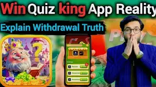 Win Quiz King Real Or Fake | Win Quiz King Withdrawal 2025