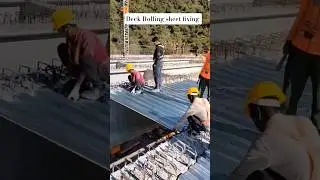 Deck Rolling sheet fixing process #bridgebuilding #construction #shorts