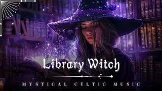 Witchy Vibes 🌙 | Spellbinding Music for Magic Rituals & Mystical Ambiance